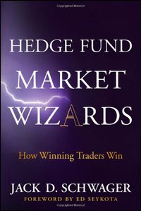 Hedge Fund Market Wizards (John Wiley & Sons 2012)