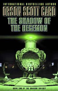 Shadow of the Hegemon (Shadow Saga) (Orbit 2001)