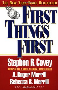 First Things First (Free Press 1996)