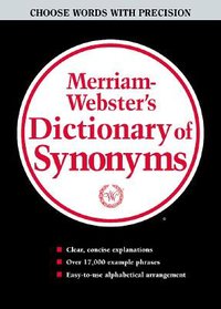 Merriam Webster's Dictionary of Synonyms (Merriam-Webster 1984)
