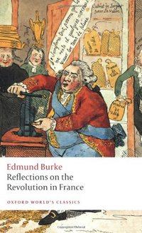 Reflections on the Revolution in France (Oxford University Press 2009)