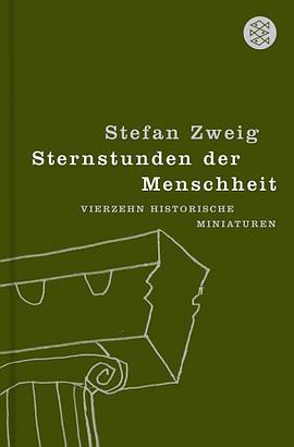 Sternstunden der Menschheit. Vierzehn historische Miniaturen