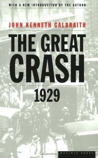 The Great Crash of 1929 (Mariner Books 1997)