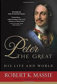 Peter the Great (Random House Trade Paperbacks 1981)