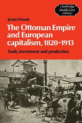 The Ottoman Empire and European Capitalism, 1820-1913