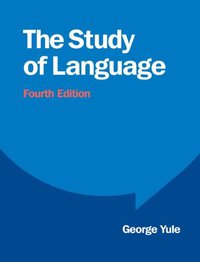 The Study of Language (劍橋大學出版社 2010)