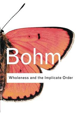 Wholeness and the Implicate Order