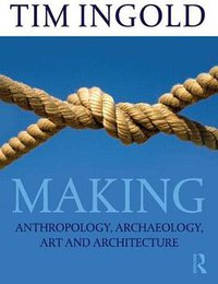 Making (Routledge 2013)