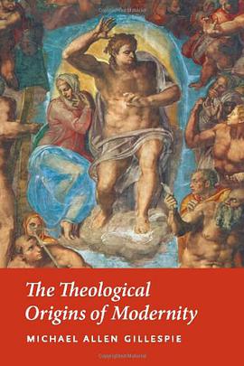 The Theological Origins of Modernity