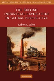 The British Industrial Revolution in Global Perspective (劍橋大學出版社 2009)