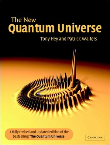 The New Quantum Universe