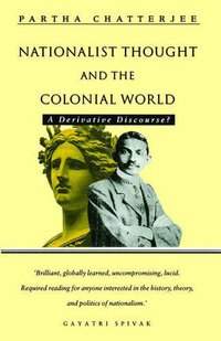 Nationalist Thought and the Colonial World (Zed Books 1986)