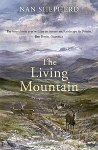 The Living Mountain (Canongate UK 2008)