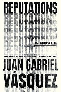 Reputations (Riverhead Books 2016)
