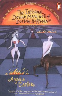 The Infernal Desire Machines of Doctor Hoffman (Penguin (Non-Classics) 1986)