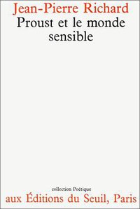 Proust et le monde sensible (门槛出版社 1974)