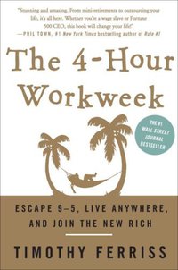 The 4-Hour Work Week (Crown Archetype 2007)