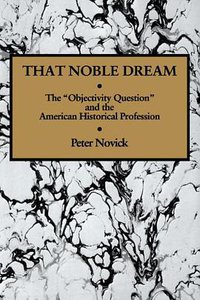That Noble Dream (劍橋大學出版社 1988)