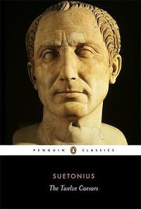 The Twelve Caesars (Penguin Classics 2007)