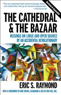 The Cathedral & the Bazaar (O'Reilly Media 2001)