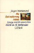 Die Entzauberung Asiens (C.H. Beck 1998)