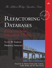 Refactoring Databases (Addison-Wesley Professional 2006)