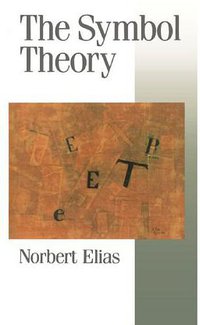 The Symbol Theory (Sage Publications 2009)