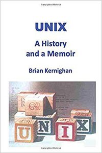 UNIX: A History and a Memoir (Independently published 2019)