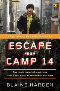 Escape from Camp 14 (Penguin Books 2013)