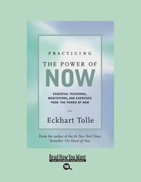 Practicing the Power of Now (EasyRead Large Bold Edition) (ReadHowYouWant 2009)