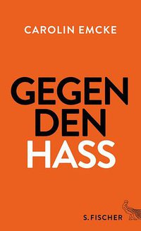 Gegen den Hass (FISCHER Taschenbuch 2018)