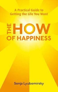 The How of Happiness (Sphere 2007)