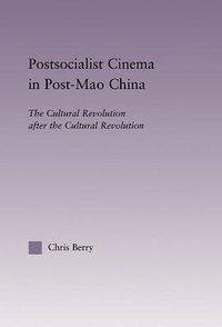 Postsocialist Cinema in Post-Mao China