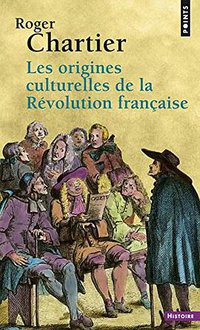 Les origines culturelles de la Révolution française (门槛出版社 2000)