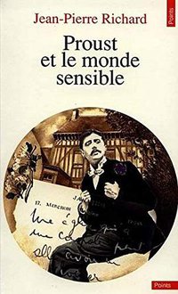 Proust et le monde sensible (门槛出版社 1990)