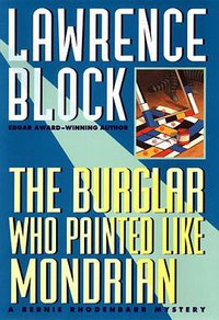 The Burglar Who Painted Like Mondrian (Dutton Adult 1998)