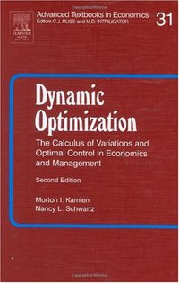 Dynamic Optimization (Elsevier Science 1991)