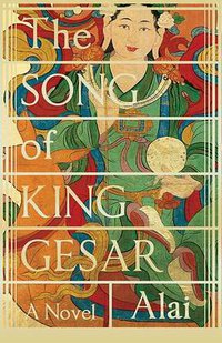 The Song of King Gesar (Canongate UK 2013)