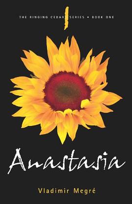 Anastasia (The Ringing Cedars, Book 1)