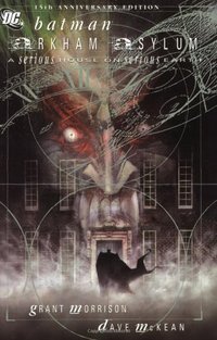 Batman: Arkham Asylum - A Serious House on Serious Earth (DC Comics 2005)