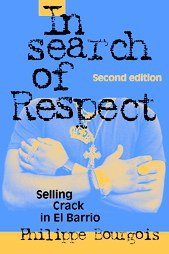 In Search of Respect (Cambridge University Press 2003)