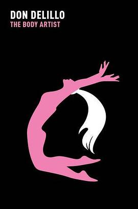 The Body Artist. Don Delillo