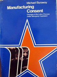 Manufacturing Consent (University Of Chicago Press 1982)