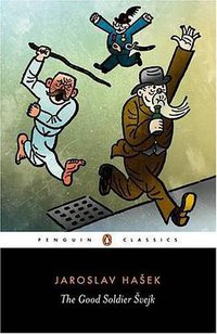 The Good Soldier Svejk (Penguin Classics 2005)