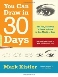 You Can Draw in 30 Days (Da Capo Lifelong Books 2011)