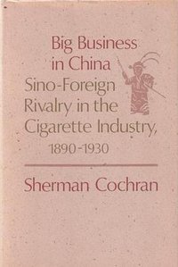 Big Business in China (Harvard University Press 1980)