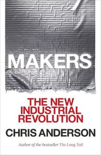 Makers (Random House Business 2013)