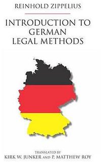 Introduction to German Legal Methods (Carolina Academic Press 2008)