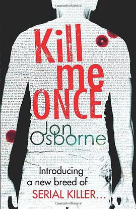 Kill Me Once. Jon Osborne