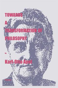 Towards a Transformation of Philosophy (Marquette Univ Pr 1998)
